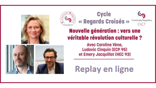 Cycle "Regards Croisés" - Nouvelle génération : vers une véritable révolution culturelle ?