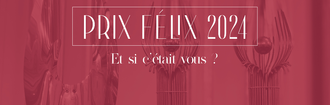 Postulez aux Prix Félix 2024 !