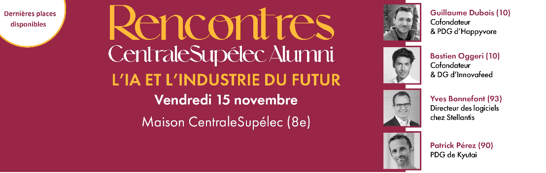 Rencontres CentraleSupélec Alumni - L'IA et l'industrie du futur