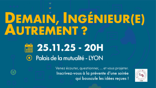 Demain, ingénieur(e) autrement ? - Conférence à Lyon